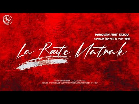 Laroute Matrak ( Donovan Bts Ft. Tazou ) #SAMSAM & SIN -TOK Audio 2022