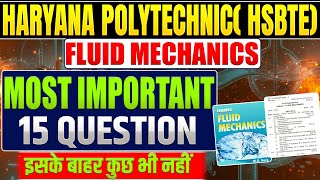Fluid Mechanics Most Important 15 Questions ll Haryana Polytechnic Semester Exam