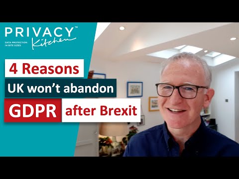 4 Reasons UK wont abandon GDPR