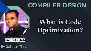 What is Code Optimization? | COMPILER DESIGN