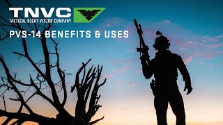 PVS 14 Benefits and Uses