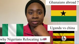 Ghanaians Still Travelling abroad |Why Nigerians are Relocating abroad/China takes over uganda Air✈️