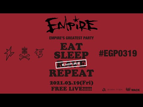 [FREE LiVE!!!!] Teaser - EMPiRE’S GREATEST PARTY - EAT SLEEP EMPiRE REPEAT -