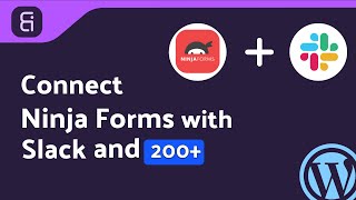 Integrating Ninja Forms with Slack | Step-by-Step Tutorial | Bit Integrations