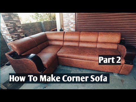 How To Make Corner Sofa || Leather Sofa || L type Sofa || Part 2 🛋️🛋️🛋️