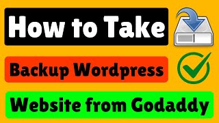 How to take backup of WordPress site from GoDaddy | How to download WordPress website backup (2025)