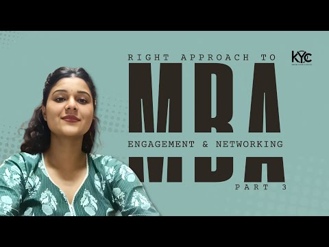 Right Approach to MBA | Part 3 | Importance of Networking in MBA | #mba #mbajourney