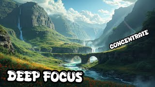🎧 Study & Work Without Distractions | Deep Focus Music Playlist