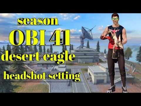 OB 41 season a desert eagle headshot setting //সিজন 41 এ ডেজার্ট ঈগল এর হেড শট সেটিং।।FF setting