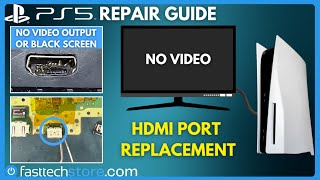 PS5 HDMI Port Replacement Guide (No Video Output / Black Screen)