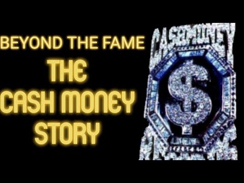CASH MONEY RECORDS: DEATH BEFORE FAME