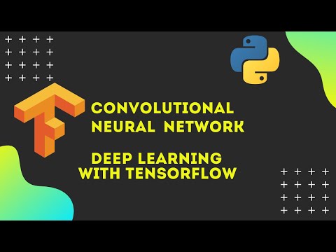 02- Convolutional Neural Network | Deep Learning with Tensorflow and Artificial Intelligence | 2020