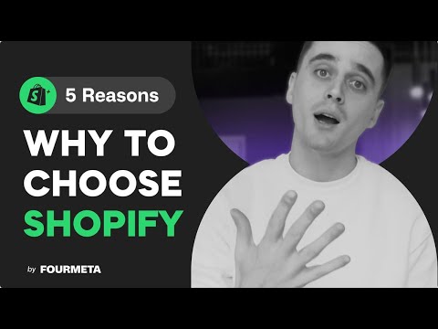 5 REASONS TO CHOOSE SHOPIFY