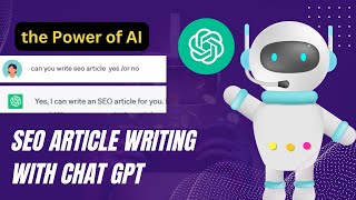How to Master SEO Article Writing with Chat GPT Unleashing the Power of AI