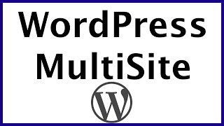 How To Setup WordPress Multisite