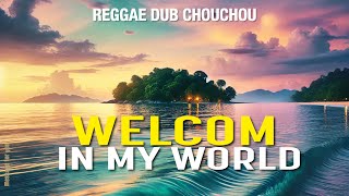 Welcome To My World - #dub #dubmusic #dubreggaebeat #Reggae #ReggaeMusic #RootsReggae #ReggaeVibes