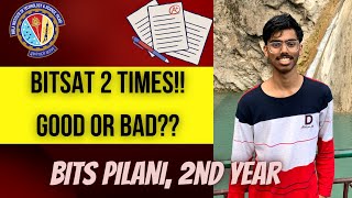 BITSAT 2 Times!! | Good or Bad? | Bitsat 2022