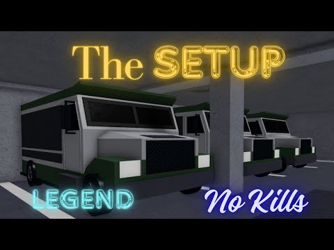 The Setup Legend (No Kills)