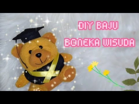 DIY Baju Boneka Wisuda|| Baju Wisuda || Boneka Wisuda || Tutorial Baju Boneka Wisuda