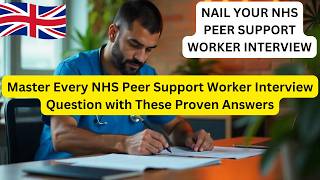 Peer Support Worker Interview Questions And Answers (PASS YOUR NHS PEER SUPPORT WORKER INTERVIEW)