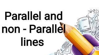 Mathwise 4|| Parallel lines || Non parallel lines || intersecting lines || Basic Maths ||MathUse ||