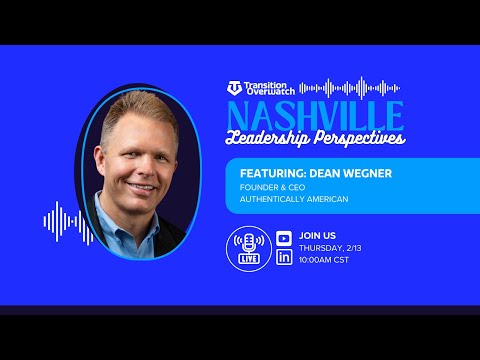 Nashville Leadership Perspectives: Dean Wegner