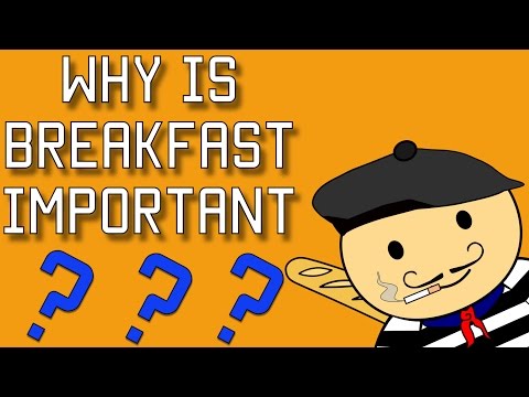 Why Is Breakfast The Most Important Meal Of The Day?