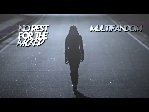 — Multifandom x No rest for the wicked