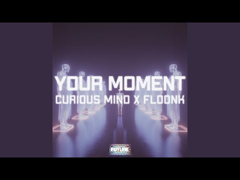 Your Moment