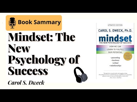 Mindset by Carol Dweck: The Full Summary | Change Your Mindset, Change Your Life