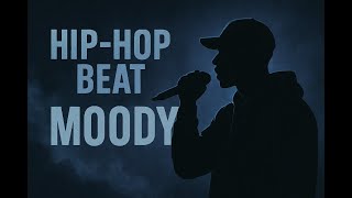 🔥 MOODY- Hip-Hop Beat🎤Smooth,emotional,and introspective vibes perfect for storytelling & chill rap.