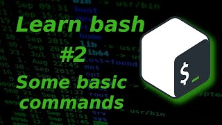 Learn bash scripting 2: Some basic commands