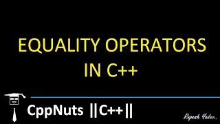 Equality Operator In C++