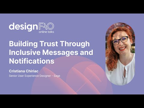 Building Trust Through Inclusive Messages and Notifications by Cristiana | designFAO online talks