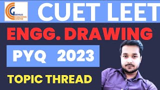CUET LEET 2024 ENGG DRAWING SYLLABUS / PYQ TOPIC THREAD UP WALO CUET LEET 2024 BTECH LATERAL ENTRY