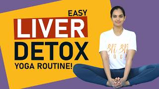 Yoga for Liver Detox | Cleanse & Rejuvenate Your System Naturally