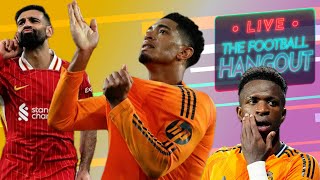 ARSENAL | SALAH wants EPL OVER UCL | Bellingham & Vini Jr. RED | Haaland & Savio  - Football Hangout