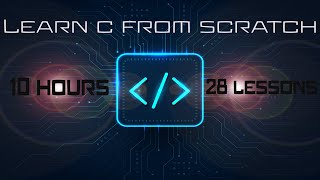 Learn C from scratch - One course to rule them all