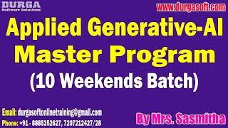 Applied Generative-AI Master Program tutorials || by Mrs. Sasmitha On 08-03-2025 @10AM IST