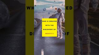 Who Discovered Gravity? 🍎🌍 #IdeasinInfinity #III #Science #Space #Tech #Curiosity #Worldwide