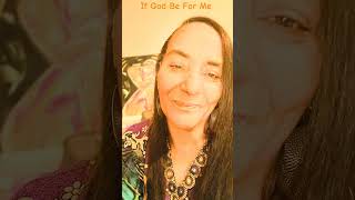 if God Be For Me #love #visionarythinking #visionary #yahweh #praiseyahweh