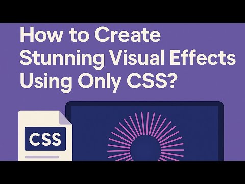 How to Create Stunning Visual Effects Using Only CSS? 🤯✨ (No JavaScript!)