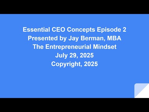 Essential CEO Concepts Episode 2