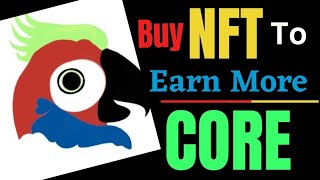 NFT On Core Chain, How To Double Your 5 Core With No NFT Experience
