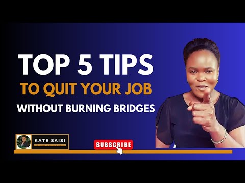 How To Quit Your Job Without Burning Bridges!