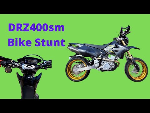 Drz400sm bike stunt