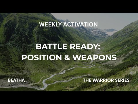Weekly Activation: Battle Ready, Position & Rest