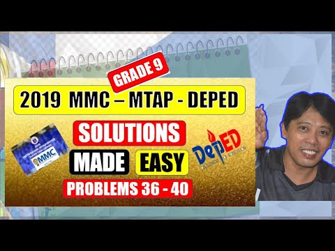 MMC - MTAP 2019 MATH PROBLEMS I SOLUTIONS MADE EASY I DETAILED SOLUTIONS (SERIES 8) - Grade 9