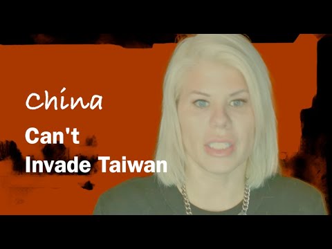 Why China Can't Invade Taiwan