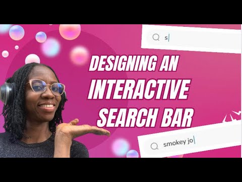DESIGNING AN INTERACTIVE SEARCH BAR